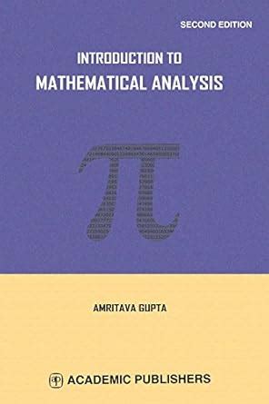 Amazon.in: Buy INTRODUCTION TO MATHEMATICAL ANALYSIS Book Online at Low ...