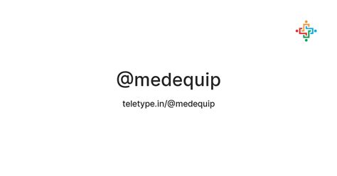 @medequip — Teletype