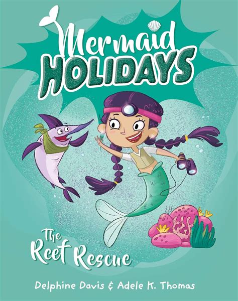 Mermaid Holidays 4: The Reef Rescue: Volume 4 : Davis, Delphine: Amazon ...