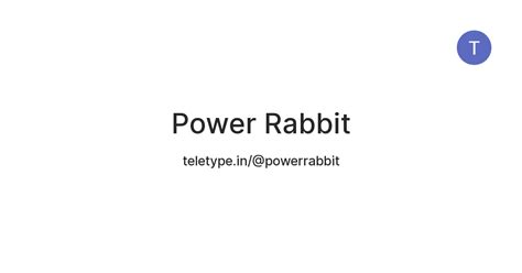 Power Rabbit — Teletype