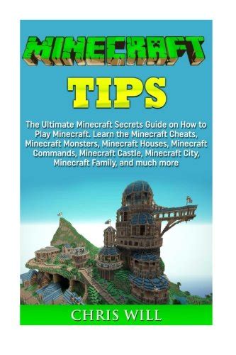 Buy Minecraft Tips: The Ultimate Minecraft Secrets Guide on How to Play ...
