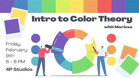 WORKSHOP: Intro to Color Theory with Marissa, 4P Studios, Evans, 9 ...