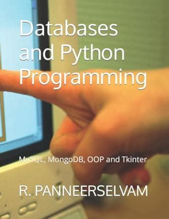 Buy Databases and Python Programming: MySQL, MongoDB, OOP and Tkinter ...