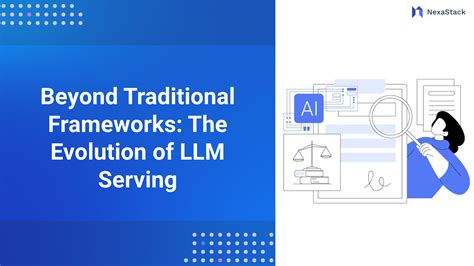 Beyond Traditional Frameworks: The Evolution of LLM Serving