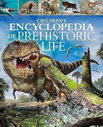 Children's Encyclopedia of Prehistoric Life (Arcturus Children's ...