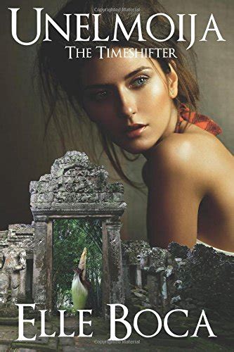 Unelmoija: The Timeshifter (Weeia) (Volume 4) : Boca, Elle: Amazon.in ...