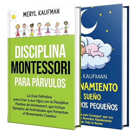 Educación de los niños pequeños: Una guía sencilla para criar a sus ...