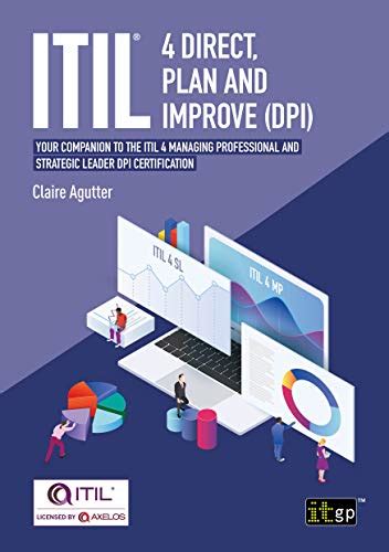 ITIL® 4 Direct, Plan and Improve (DPI) - Your companion to the ITIL 4 ...