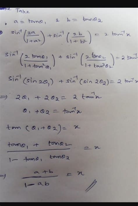 if Sin inverse 2a by 1 + a square + Sin inverse 2b by 1 + b square is ...