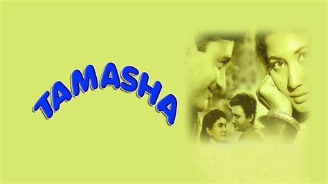Tamasha 1952 Full Movie Online - Watch HD Movies on Airtel Xstream Play