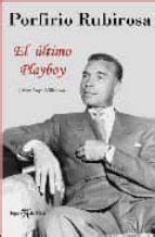 PORFIRIO RUBIROSA: EL ULTIMO PLAYBOY | JAIME VILLANOVA | Segunda mano ...