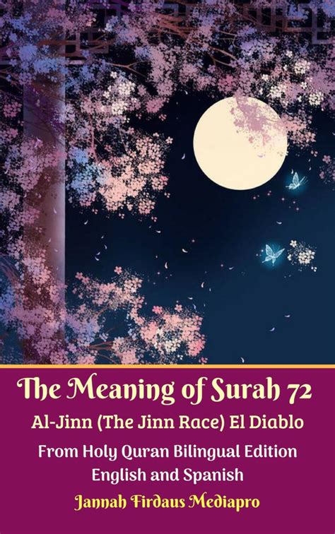 The Meaning of Surah 72 Al-Jinn (The Jinn Race) El Diablo From Holy ...