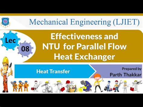 Effectiveness and NTU for Parallel Flow Heat Exchanger Video Lecture ...