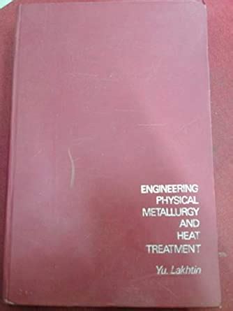 Buy Engineering Physical Metallurgy and Heat-treatment Book Online at ...
