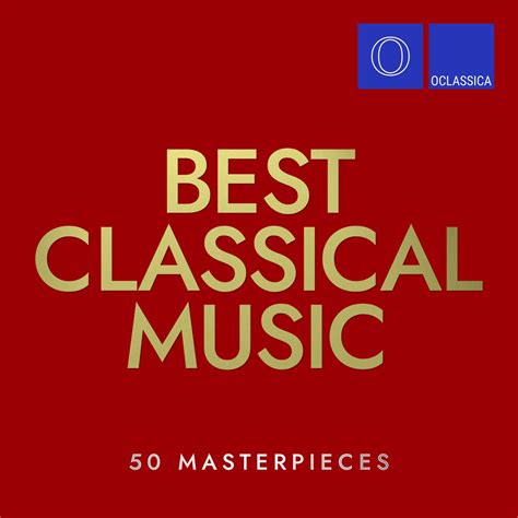 ‎Best Classical Music: 50 Masterpieces - Album by Various Artists ...