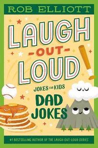 Laugh-Out-Loud: Dad Jokes: Buy Laugh-Out-Loud: Dad Jokes by Elliott Rob ...