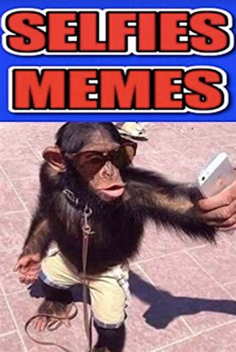 Funny Selfie Meme