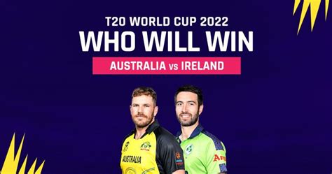澳大利亚 VS 爱尔兰的预测,澳大利亚处于更有利的获胜位置 - 博讯天下