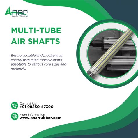 Multi Tube Air Shafts Versatile Web Control - Anar Rub Tech Private Limited