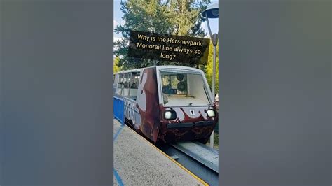 Hersheypark Monorail Crazy Wait Times - YouTube