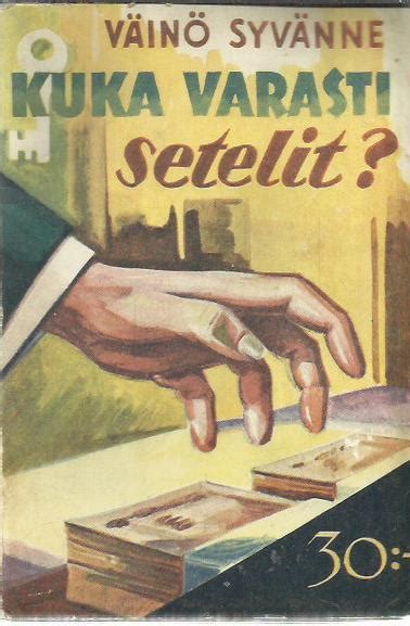 Kuka varasti setelit? - Salapoliisikertomus - antikka.net