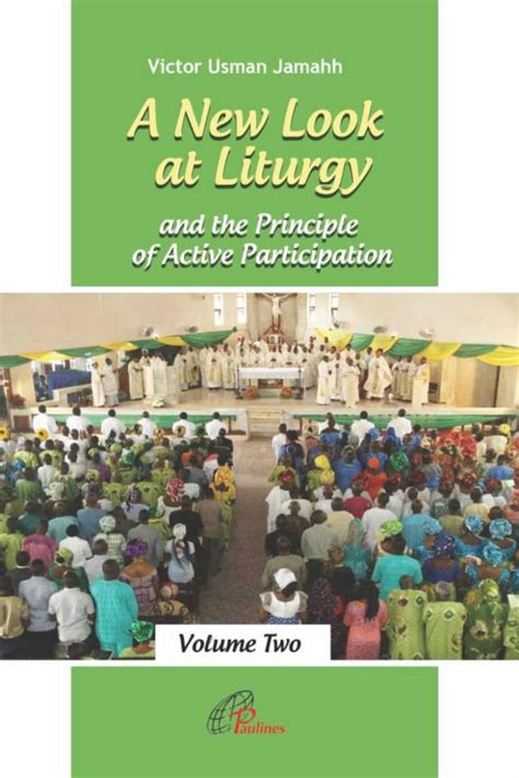 Buy A New Look at Liturgy and the Principle of Active Participation ...