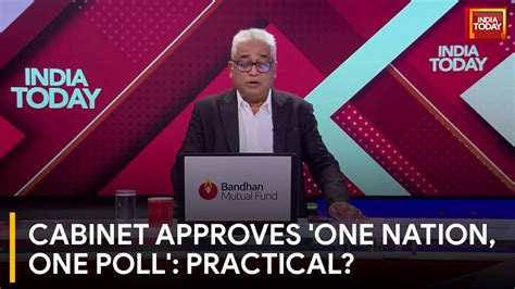 Cabinet Approves 'One Nation, One Poll': Practical? - India Today