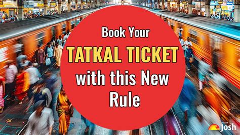 Tatkal Ticket Booking 2025: Get your Ticket Booked before Agents with ...