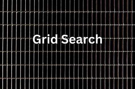 Image result for Grid Search Hyperparameter Tuning