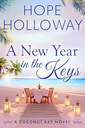 A New Year in the Keys (Coconut Key Book 8) eBook : Holloway, Hope ...
