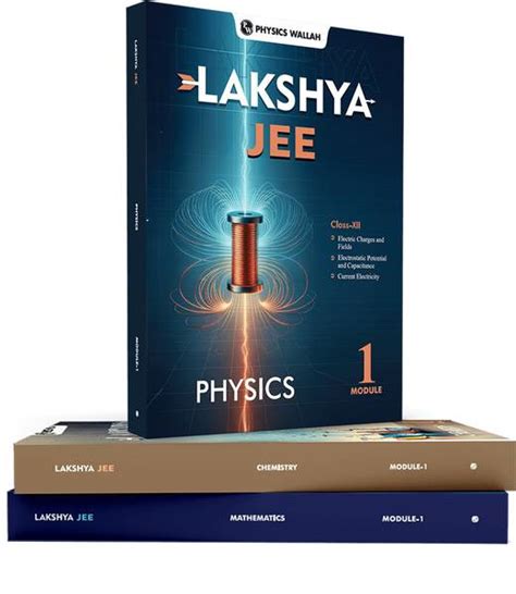 PW Lakshya for JEE Main & Advanced Class 12th Physics, Chemistry and ...