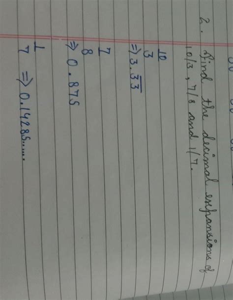 find the decimal expansion of 10/3, 7/8, 1/7. - Brainly.in