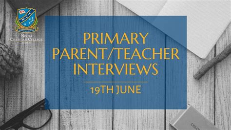 PRIMARY PARENT/TEACHER INTERVIEWS, Noosa Christian College, Cooroy, 19 ...