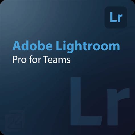 Adobe Lightroom - Pro for Teams günstig kaufen! | Lizenzguru