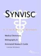 Buy Synvisc: A Medical Dictionary, Bibliography, And Annotated Research ...