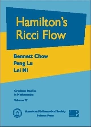 Buy Hamilton's Ricci Flow (Graduate Studies in Mathematics, 77) Book ...