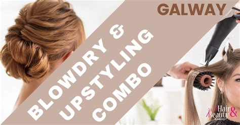Blow Dry & Up-styling Combo Course Galway, The Hair And Beauty Company ...
