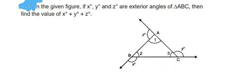 In the given figure, if x°, y °and z°are exterior angles of triangle ...