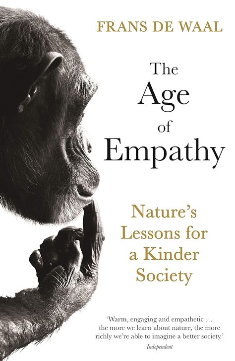 The Age of Empathy: Nature's Lessons for a Kinder Society eBook : Waal ...