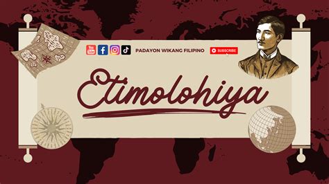 Etimolohiya - Padayon Wikang Filipino