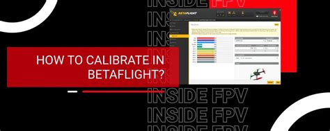 How to calibrate in Betaflight