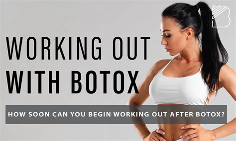 how long to avoid exercise after botox: What's the rule?