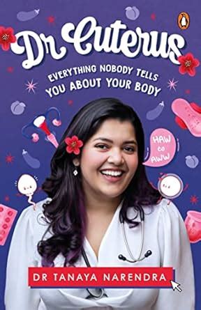 Buy Dr. Cuterus: Everything Nobody Tells You About Your Body Book ...