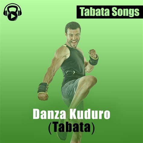 Danza Kuduro - Tabata Songs