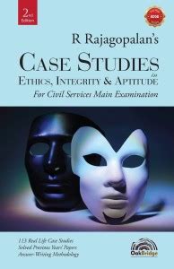 Case Studies in Ethics, Integrity & Aptitude (For Civil Services Main ...