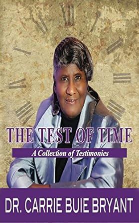 The Test of Time: A Collection of Testimonies eBook : Buie Bryant ...