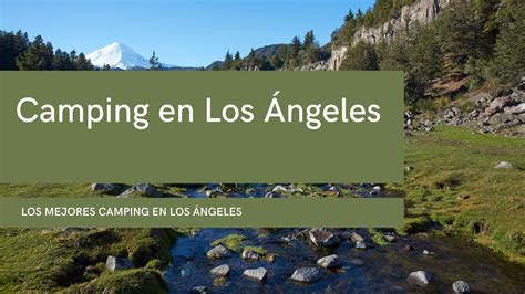 Camping en Los Ángeles : 26 Mejores Campings 2024 | CampingChile