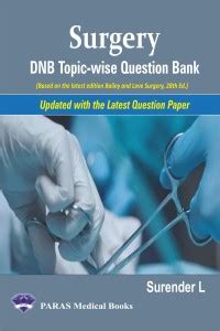 Surgery - DNB Topic-wise Question Bank (Based on the latest edition ...