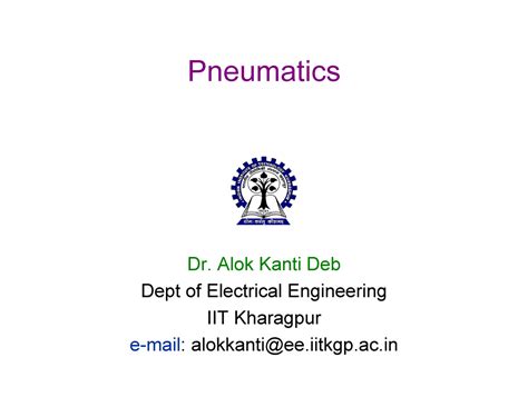 Mod C -Compatibility Mode - Pneumatics Dr. Alok Kanti Deb Dept of ...