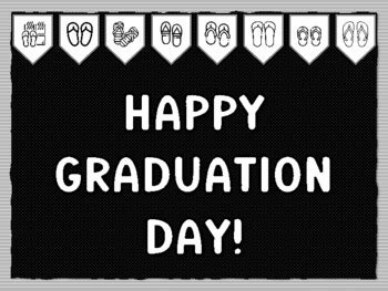 HAPPY GRADUATION DAY! Ready to print Flip Flop Bulletin Board Kit ...